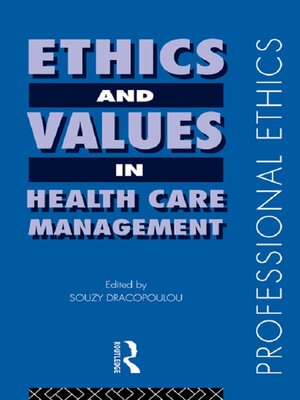 cover image of Ethics and Values in Healthcare Management